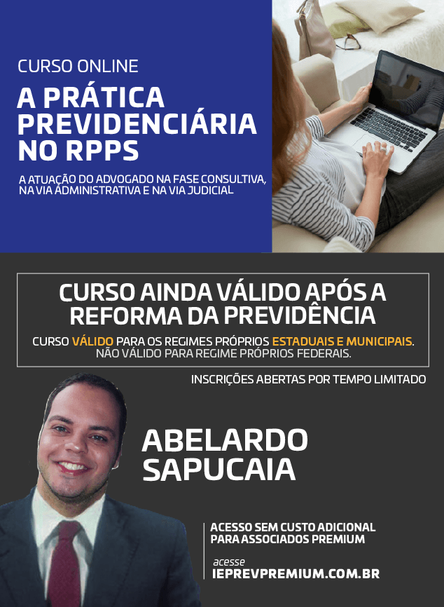 ONLINE A PRÁTICA PREVIDENCIÁRIA NO RPPS A atuação do advogado na fase consultiva, na via administrativa e na via judicial