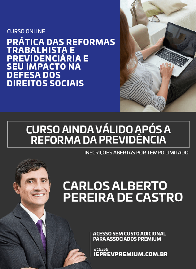 ONLINE Prática das Reformas Trabalhista e Previdenciária e seu impacto na defesa dos Direitos Sociais