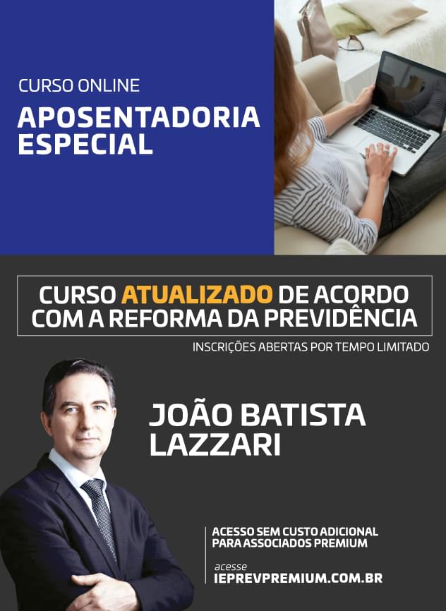 ONLINE Aposentadoria especial - João Batista Lazzari