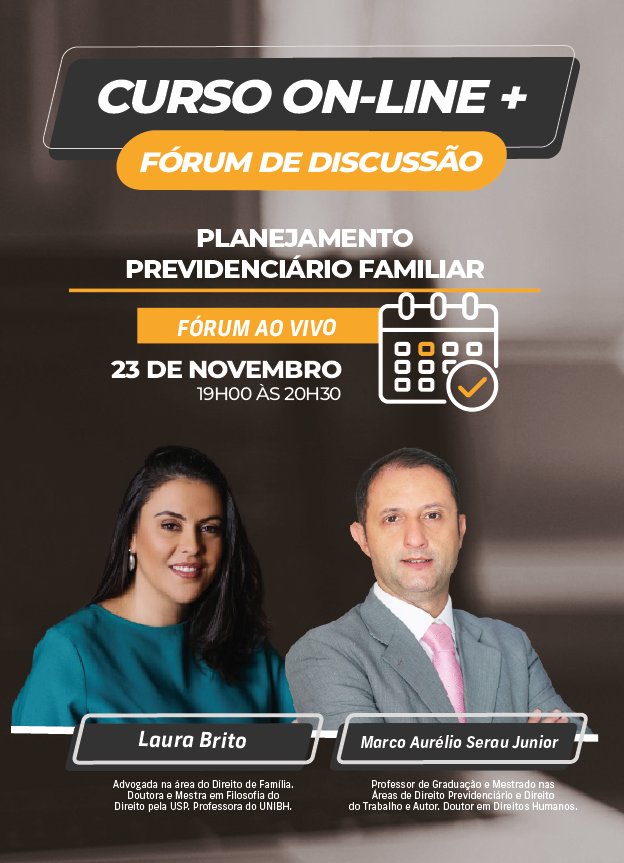 ONLINE Fórum de discussão - Planejamento Previdenciário Familiar 